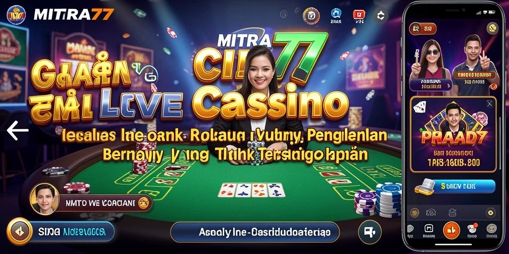Tampilan gameplay Live Casino yang menarik di MITRA77.